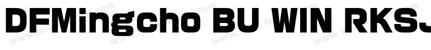 DFMingcho BU WIN RKSJ H字体转换